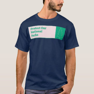 Bescherm onze nationale parken t-shirt