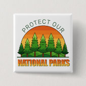 Bescherm onze nationale parken vierkante button 5,1 cm (Voorkant)