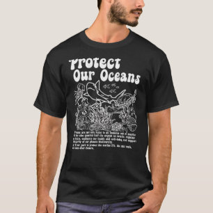 Bescherm onze oceanen Respecteer de lokale bevolki T-shirt