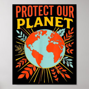 Bescherm onze planeet natuur liefhebber aarde dag  poster