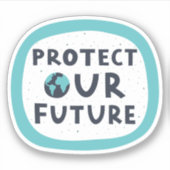 Bescherm onze toekomst sticker (Voorkant)