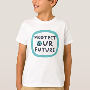 Bescherm onze toekomst t-shirt