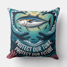 Bescherm onze tonijn Bescherm onze toekomst Kussen
