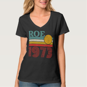 Bescherm Roe V Wade 1973 Pro Choice Abortion Right T-shirt