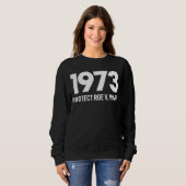 Bescherm Roe V Wade 1973 Pro Choice Abortion Right Trui (Voorkant volledig)