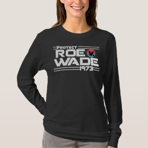 Bescherm Roe V Wade 1973 Pro Choice Feminist Femin T-shirt