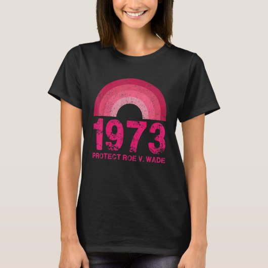 Bescherm Roe V Wade 1973 Retro Rainbow Pro - Keuze T-shirt (Voorkant)