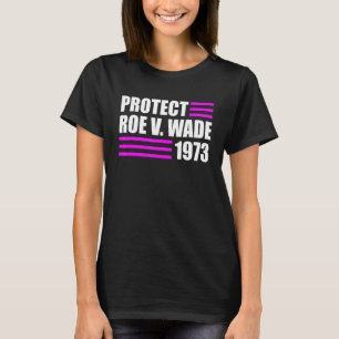 Bescherm Roe V Wade Pro Choice Abortion Rights Roe T-shirt