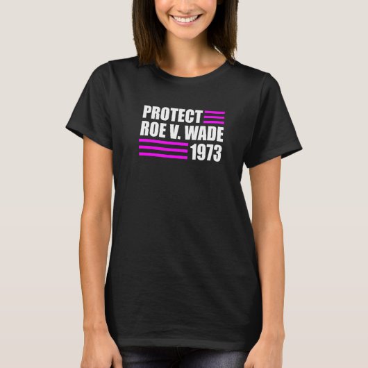 Bescherm Roe V Wade Pro Choice Abortion Rights Roe T-shirt (Voorkant)