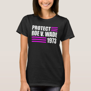 Bescherm Roe V Wade Pro Choice Abortion Rights Roe T-shirt