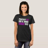 Bescherm Roe V Wade Pro Choice Abortion Rights Roe T-shirt (Voorkant volledig)