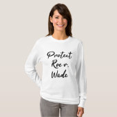 Bescherm Roe v. Wade Pro Choice T-shirt (Voorkant volledig)