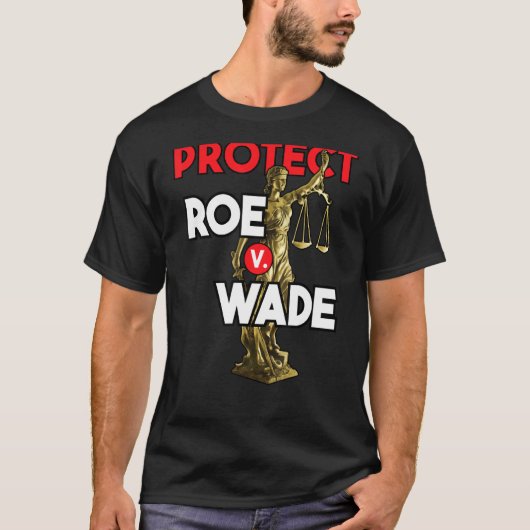 Bescherm Roe V Wade Pro-keuze T-shirt (Voorkant)