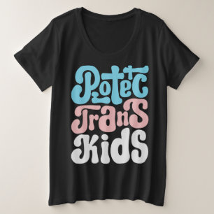 Bescherm Trans-Kinder plus-Grootte Shirt