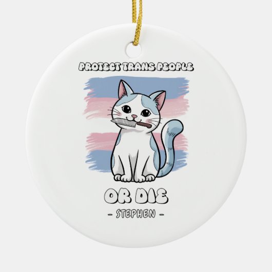 Bescherm trans mensen of sterf - Fierce Cat Keramisch Ornament (Voorkant)