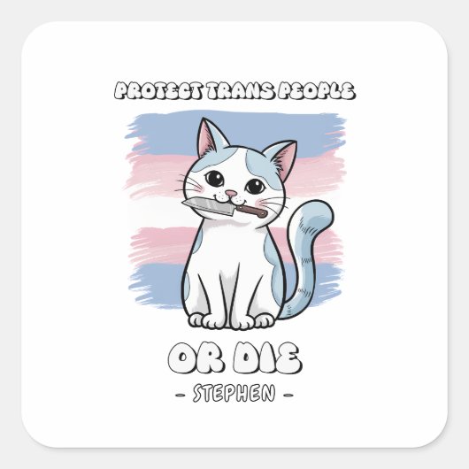 Bescherm trans mensen of sterf - Fierce Cat Vierkante Sticker (Voorkant)