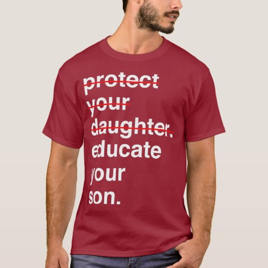Bescherm uw dochter Onderwijs uw zoon (3) T-shirt (Voorkant)