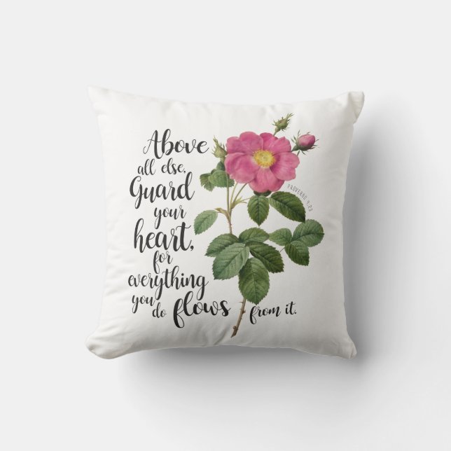 Bescherm uw hart -  Roos, spreekwoorden 4:23 Kussen (Voorkant)