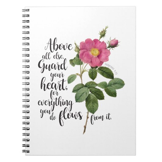 Bescherm uw hart -  Roos, spreekwoorden 4:23 Notitieboek (Voorkant)