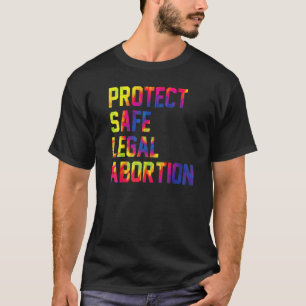 Bescherm Veilige Wettelijke Abortus Vrouwelijk Rec T-shirt