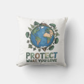 Bescherm wat je leuk vindt" Milieu-ontwerp Kussen (Voorkant)