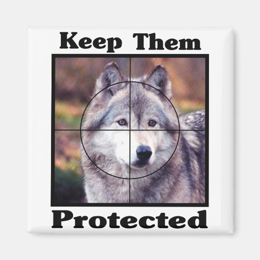 Bescherm ze - Wolf Magneet (Voorkant)