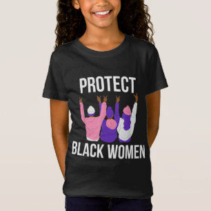 Bescherm zwarte vrouwen. Geschiedenis van de vrouw T-shirt