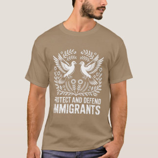 BESCHERMING EN VERDEDIGING VAN IMMIGRANTEN T-SHIRT