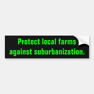 bescherming van de lokale boerderijen tegen de urb bumpersticker