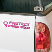 Bescherming van ongeboren vrouwen Pro-Life Bumpersticker (Op Truck)