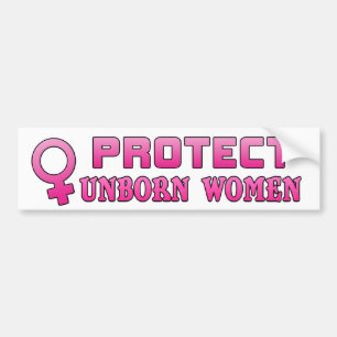 Bescherming van ongeboren vrouwen Pro-Life Bumpersticker
