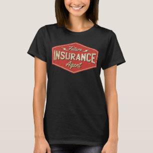 Bescherming van toekomstige verzekeringsagenten t-shirt