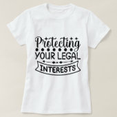 Bescherming van uw wettelijke rechten en belangen t-shirt (Design voorkant)