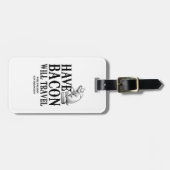 beschikken over Bacon Will Bagagelabel (Voorkant horizontaal)