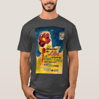 Beschouw de lelies  t-shirt