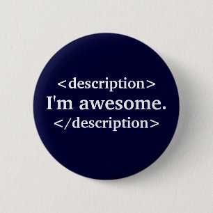 Beschrijving - Ik ben geweldige Ronde Button 5,7 Cm