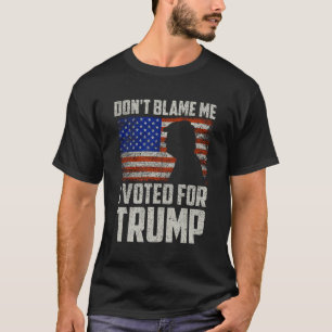  beschuldig me niet dat ik voor Trump USA heb gest T-shirt