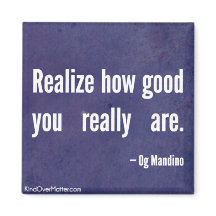 Besef hoe goed je echt bent