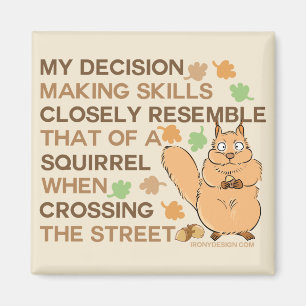 Beslissing Skills Squirrel Humor Beige Magneet