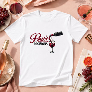 Beslissingen Drinken Drankhumor T-shirt