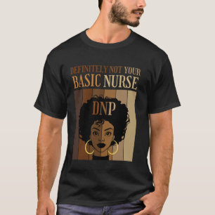 Beslist niet je basisverpleegster DNP praktijk voo T-shirt