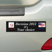 Besluit 2012, het is uw keuze.. bumpersticker (Op auto)