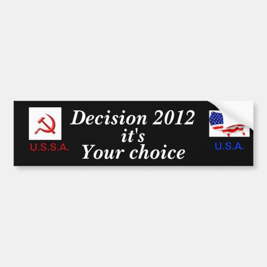 Besluit 2012, het is uw keuze.. bumpersticker (Voorkant)