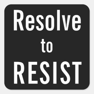 Besluit om weerstand te bieden, witte letters op z vierkante sticker
