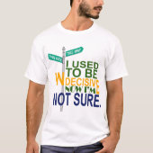 besluiteloos of niet t-shirt (Voorkant)