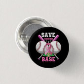 Bespaar 2e Base Baseball Borst Kanker Awareness Pi Ronde Button 3,2 Cm (Voorkant /achterkant)