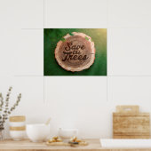 Bespaar de bomen Inspirerend Poster (Keuken)