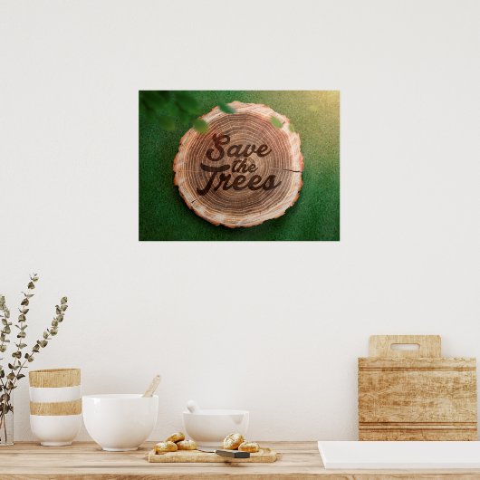 Bespaar de bomen Inspirerend Poster (Keuken)