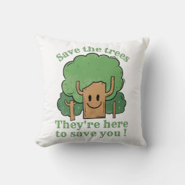 BESPAAR DE BOMEN, ZE ZIJN HIER OM JE OP TE SLAAN KUSSEN