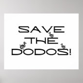 BESPAAR DE DODOS! Grappig citaat Poster (Voorkant)